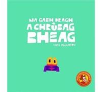 Na Gabh Dragh a Chrubag Bheag by Chris Haughton Chris Haughton (Auteur)
