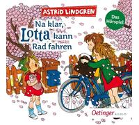 Astrid Lindgren – Na klar, Lotta kann Rad fahren – Livre audio – Oetinger Audio