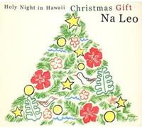 Nã Leo Pilimehana - Holy Night in Hawaii Christmas Gift [Import]
