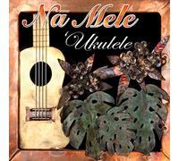Na Mele Ukulele (Various Artists)
