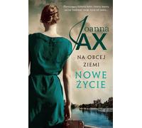 Na obcej ziemi Nowe ¿ycie Joanna Jax (Buch auf Polnisch)