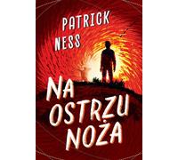 Na ostrzu kóż - Patrick Ness (Literatur, Fantasy auf Polnisch)