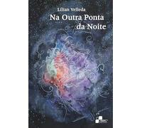 Na Outra Ponta da Noite
