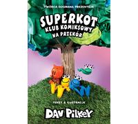 Na przekór Superkot Klub komiksowy Vol. 3 Dav Pilkey (Buch auf Polnisch)