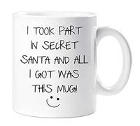 NA Tasse à thé - Mug Secret Santa J'Ai participé au Secret Santa et Tout ce Que J'Ai EU était Cette Tasse Funny Mug Cup Pet Gift Secret SantaParfait pour Offrir ou collectionner11 oz