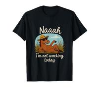 Naaah Im Not Working Today Cheval Humour Wildlife Humour T-Shirt