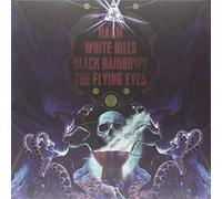 Naam - Naam, White Hills, Black Rainbows, The Flying Eyes (4-Bands Split)