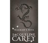 Naamah's Kiss Carey, Jacqueline (Auteur)