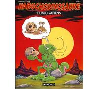 NAB - les tribulations apeupréhistoriques de Nabuchodinosaure Tome 4 : humo sapiens