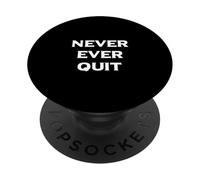 N'abandonnez jamais PopSockets PopGrip Adhésif