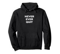 N'abandonnez jamais Sweat à Capuche
