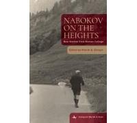 Nabokov On The Heights: New Studies From Boston College (Immigrant Worlds & Texts)
