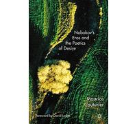 Nabokov's Eros And The Poetics Of Desire