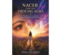 Nacer con los ojos del alma