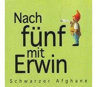 Nach 5 mit Erwin - Schwarzer Afghane [Import]