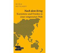 Nach dem Krieg Koexistenz und Frieden in einer entgrenzten Welt - Nicole Deitelhoff - C.H.Beck - ebook (ePub) - Livre