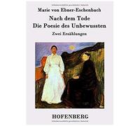 Nach Dem Tode / Die Poesie Des Unbewussten