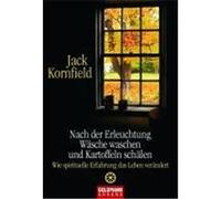 Nach der Erleuchtung Wäsche waschen und Kartoffeln schälen Kornfield, Jack (Auteur)