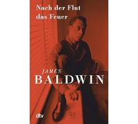 Nach der Flut das Feuer