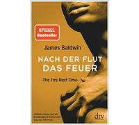 Nach der Flut das Feuer