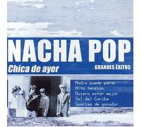 Nacha Pop - Chica De Ayer
