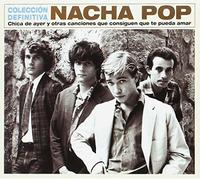 Nacha Pop - Chica De Ayer Y Otras Canciones - Colección Definitiva