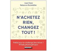 N'achetez Rien, Changez Tout !