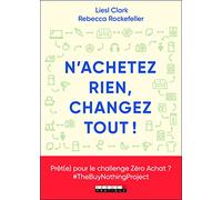 N'achetez rien, changez tout !