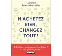 N'achetez Rien, Changez Tout !