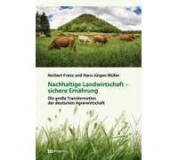Nachhaltige Landwirtschaft - Sichere Ernährung