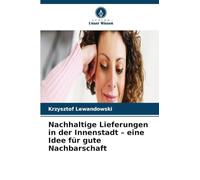 Nachhaltige Lieferungen in der Innenstadt - eine Idee für gute Nachbarschaft
