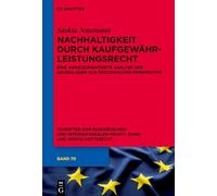Nachhaltigkeit durch Kaufgewährleistungsrecht: Eine anreizorientierte Analyse der Grundlagen aus ökologischer Perspektive