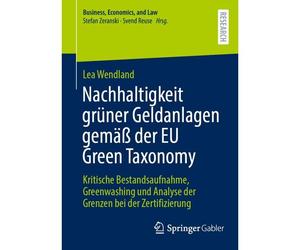 Nachhaltigkeit Grüner Geldanlagen Gemäß Der Eu Green Taxonomy