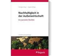 Nachhaltigkeit in der Außenwirtschaft: Ein praxisnaher Überblick