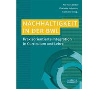 Nachhaltigkeit in der BWL Praxisorientierte Integration in Curriculum und Lehre - Arie Verkuil - Schäffer-Poeschel - ebook (ePub) - Livre