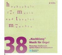 'Nachklang' Musik für Orgel - Ehemalig Studierende spielen Robert M. Helmschrott