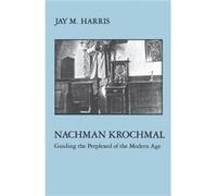 Nachman Krochmal by Jay Harris Jay Michael Harris (Auteur)