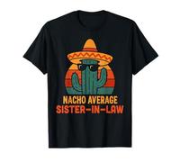 Nacho Average, Belle-sœur, Femmes d'anniversaire drôles T-Shirt