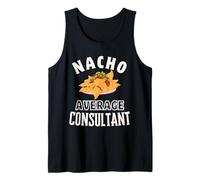 Nacho Average Consultant Funny Cinco de Mayo Fun Nachos Pun Débardeur