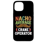 Nacho Average Crane Operator Sombrero Beard Cinco de Mayo Coque pour iPhone 15