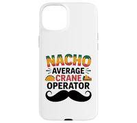 Nacho Average Crane Operator Sombrero Beard Cinco de Mayo Coque pour iPhone 15 Plus
