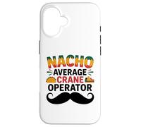 Nacho Average Crane Operator Sombrero Beard Cinco de Mayo Coque pour iPhone 16