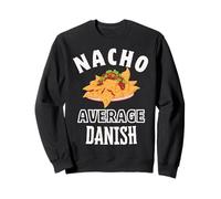 Nacho Average Danish Fierté Danemark Pride Dane Cinco de Mayo Sweatshirt