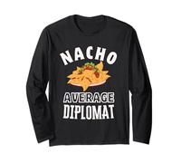 Nacho Average Diplomate Funny Cinco de Mayo Fun Nachos Pun Manche Longue