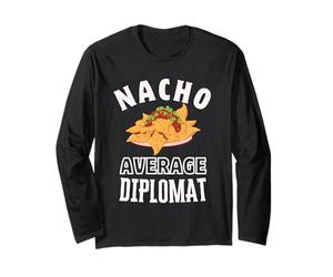 Nacho Average Diplomate Funny Cinco de Mayo Fun Nachos Pun Manche Longue