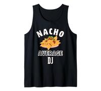 Nacho Average DJ Funny Cinco de Mayo Fun Nachos Pun Débardeur