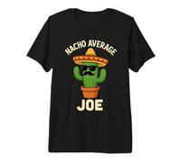Nacho Average Joe T-Shirt Haut de Gamme