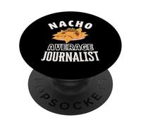 Nacho Average Journaliste Funny Cinco de Mayo Fun Nachos Pun PopSockets PopGrip Adhésif