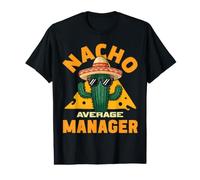 Nacho Average Manager Funny Supervising Blague Pun Dire T-Shirt Graphique avec Valeur