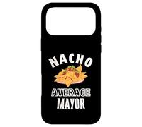 Nacho Average Mayor Funny Cinco de Mayo Fun Nachos Pun Coque pour iPhone 17 Pro Max